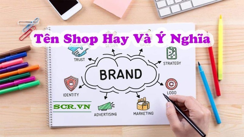 Hướng dẫn cách đặt tên Shop hay, độc lạ, hợp phong thủy rước tài lộc